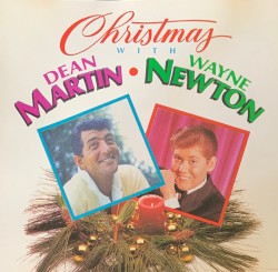 Christmas With Dean Martin & Wayne Newton