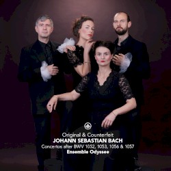 Original & Counterfeit: Concertos after BWV 1052, 1053, 1056 & 1057