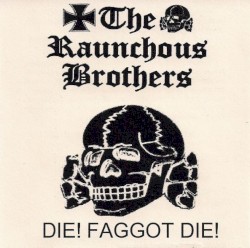 Die! Faggot Die!