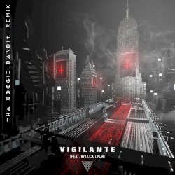 Vigilante (Tha Boogie Bandit remix)
