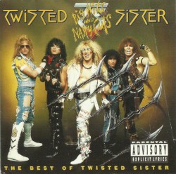 Big Hits and Nasty Cuts: The Best of Twisted Sister