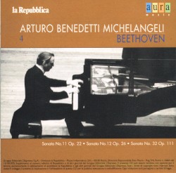 Arturo Benedetti Michelangeli 4. Beethoven