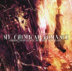 I Brought You My Bullets, You Brought Me Your Love