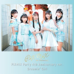 PiXMiX 4周年記念配信