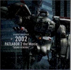 2002 Patlabor 2 The Movie Sound Renewal