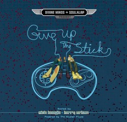 present Give Up the Sticks