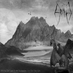 Within the Land of My Imagination I Am the Only God