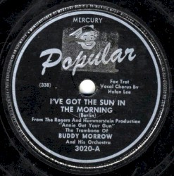 I've Got the Sun in the Morning / When the Moon Is Gone