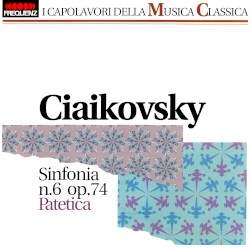 Symphony n. 6 op. 74: Patetica