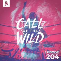 2018-06-27: 204 – Monstercat: Call of the Wild
