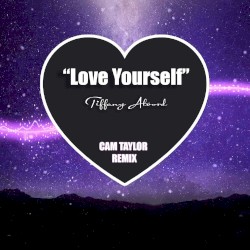 Love Yourself (Cam Taylor Remix)