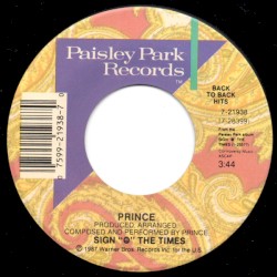 Sign “O” the Times / U Got the Look