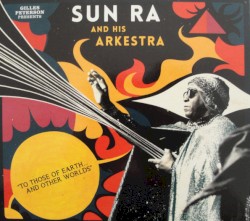 To Those of Earth... And Other Worlds