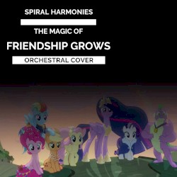 The Magic of Friendship Grows Orchestral Cover