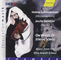 On Wings of Jewish Songs: Music From the New Jewish School