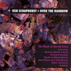 Over the Rainbow: The Music of Harold Arlen