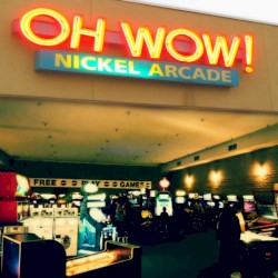 OH WOW! A Nickel Arcade