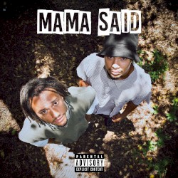Mama Said