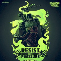 Resist the Pressure