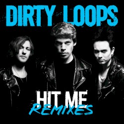 Hit Me (Remixes)