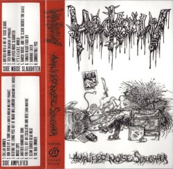 Amplified Noise Slaughter