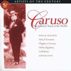 Artists of the Century: The Greatest Tenor in the World