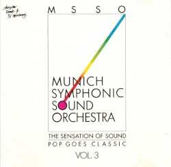 The Sensation of Sound: Pop Goes Classic, Volume 3
