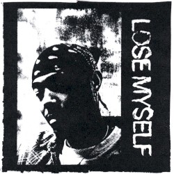 Lose Myself