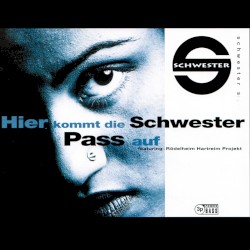 Hier kommt die Schwester / Pass auf