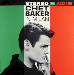 Chet Baker in Milan