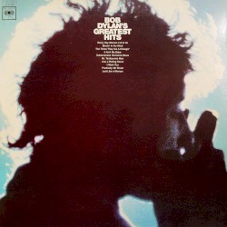 Bob Dylan’s Greatest Hits