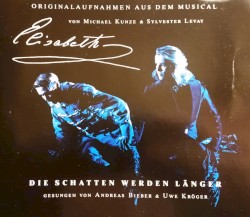 Elisabeth: Die Schatten werden länger