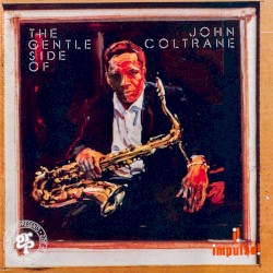 The Gentle Side of John Coltrane