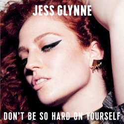 Don’t Be So Hard on Yourself (Remixes)