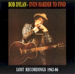 Hard to Find, Volume 3: Lost Recordings 1962-86