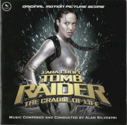 Lara Croft: Tomb Raider – The Cradle of Life (Original Motion Picture Score)
