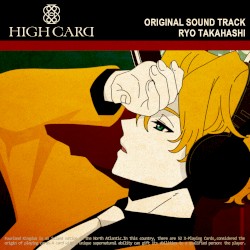 TVアニメ「HIGH CARD」オリジナルサウンドトラック