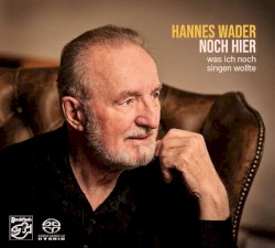 Noch hier - Was ich noch singen wollte