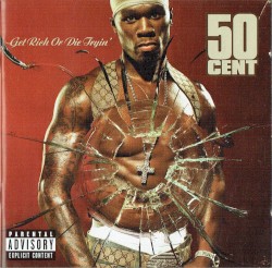 Get Rich or Die Tryin’