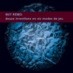 Douze inventions en six modes de jeu