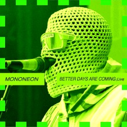 Better Days Are Coming (live)