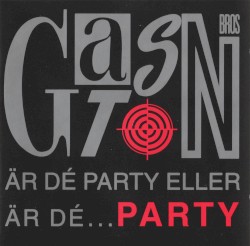 Är dé party eller är dé...PARTY