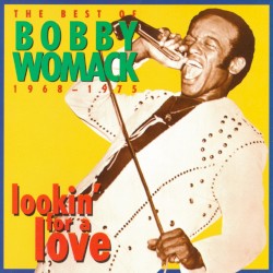 Lookin for a Love: The Best of Bobby Womack (1968-1975)