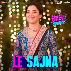 Le Sajna (From “Babli Bouncer”)