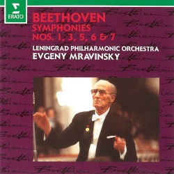 Beethoven: Symphonies Nos. 1, 3 “Eroica”, 5, 6 “Pastoral” & 7 (Live at Leningrad)