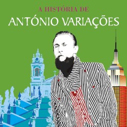 A História de António Variações: Entre Braga e Nova Iorque...