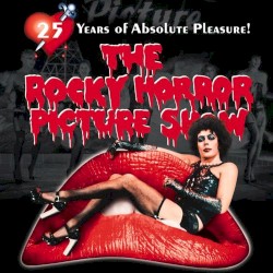 The Rocky Horror Picture Show: 25 Years of Absolute Pleasure!