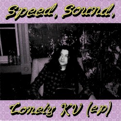 Speed, Sound, Lonely KV (ep)