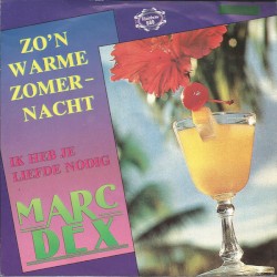 Zo’n warme zomernacht / Ik heb je liefde nodig