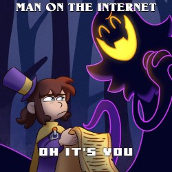 Oh It’s You (From “A Hat In Time”)